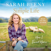 The Simple Life: How I Found Home - Sarah Beeny