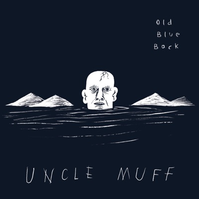 Old Blue Back - Uncle Muff