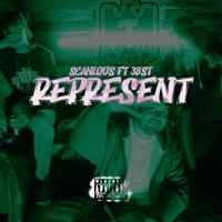 Represent (feat. 38 Player's) - Single - Scanlous