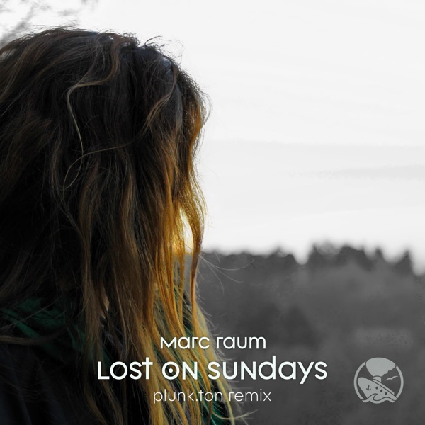 Lost on Sundays (Plunk.Ton Remix) - Single