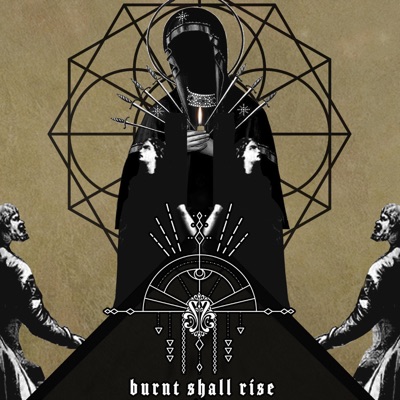 Burnt Shall Rise (feat. Swan Hil) - Single