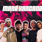 Mana Kancane (feat. ChillyboyRsa, Nox Man & Kgocee) artwork