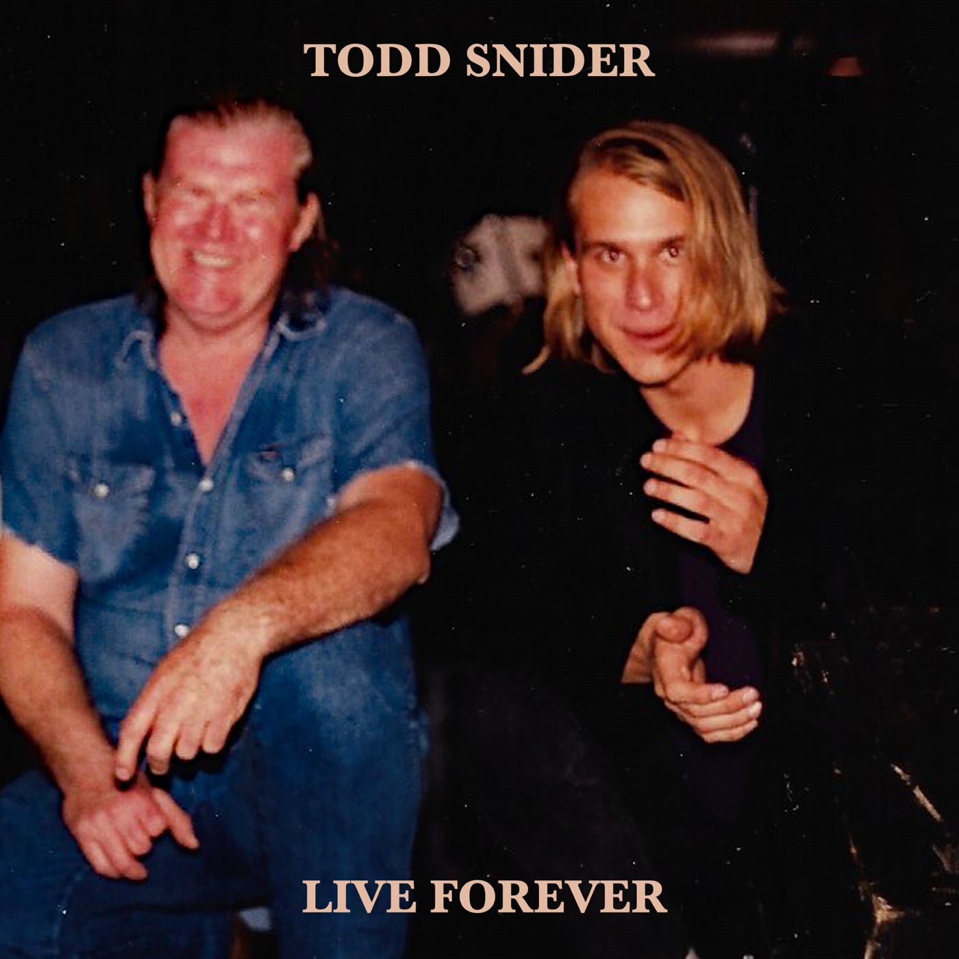 Live Forever by Todd Snider