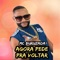 Agora Pede pra Voltar - MC Buruzada, Dj Br de cabo frio & DJ Lipe de CBF lyrics