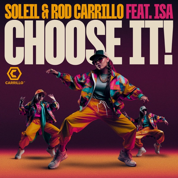 Choose It (feat. Isa Carrillo)