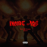 INSIDE JOB v2 (feat. Jwalt) - Single - Zair Williams