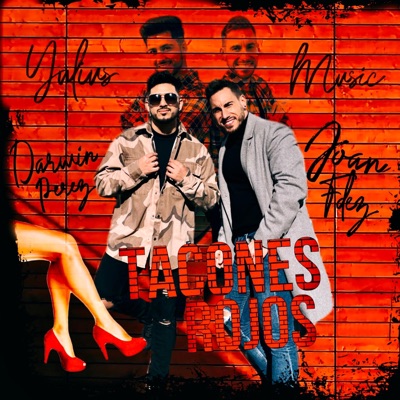 Tacones Rojos (feat. Joan Fdez & Darwin Perez) - Single