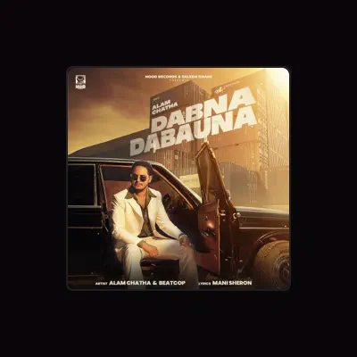 Listen to Alam Chatha, watch music videos, read bio, see tour dates & more!