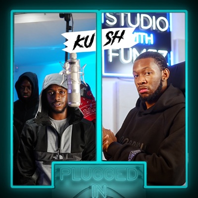 Kush x Fumez The Engineer - Plugged In - Single