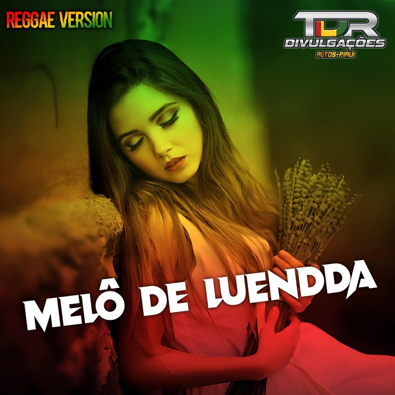 Melô De Luendda (Reggae Version) - Single