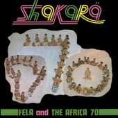 Fela Kuti - Shakara (Oloje) [feat. Afrika 70]