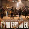 Gerardo Coronel & Cuatro De Oro - Tú No Eres Mi Ex