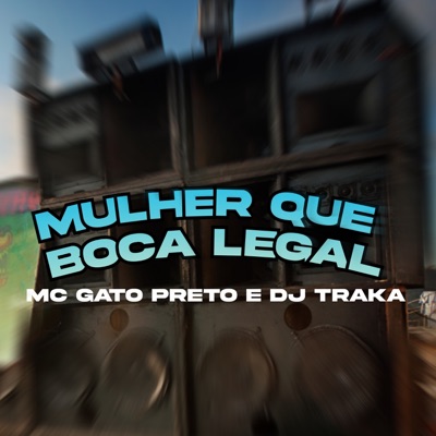 Mulher Que Boca Legal - Single