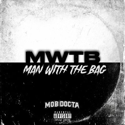 MWTB (Man With The Bag) - Single