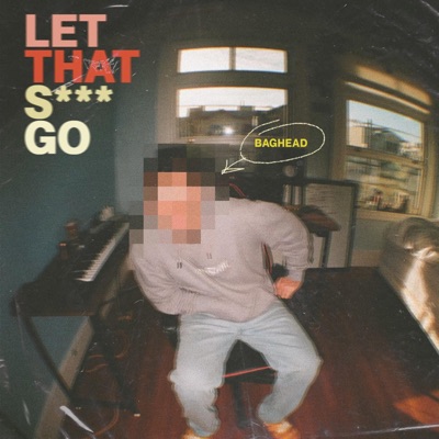 Let That Shit Go - Single