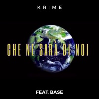 Che Ne Sarà di Noi (feat. Base) - Single - Krime