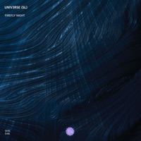 Firefly Night - Single - UNIV3RSE