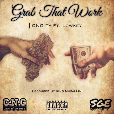 Grab That Work (feat. CNG Ty) - Single