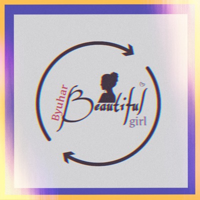Song - Beautiful Girl - Byuhar
