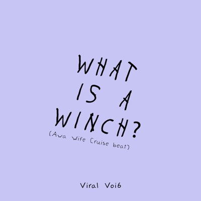 What Is a Winch? (Awa Wife Cruise Beat) - Single