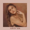 Lovin' You - Single