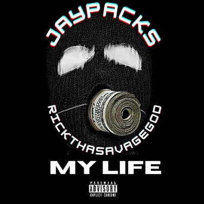 My Life (feat. RickThaSavageGod) - Single