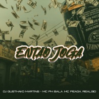 Então Joga - Single - Dj Gusthavo Martins, Realsid, Ph Bala & Mc Peaga