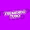 Tremendo Tudo - Junior Santorini & Mc Gtrês lyrics