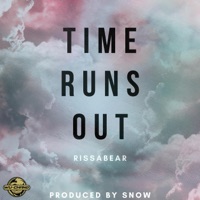 Time Runs Out (feat. SNOWOTT) - Single - Rissa Bear