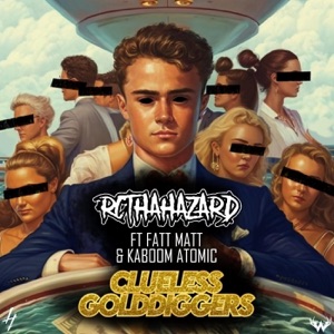 Clueless Gold Diggers (feat. Fatt Matt & Kaboom Atomic)