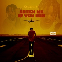 Catch Me If You Can - EP - Scorey
