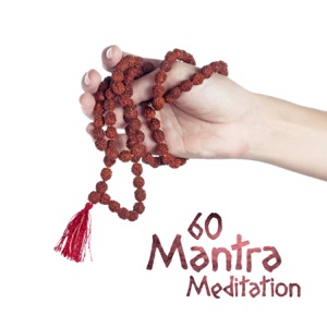 60 Mantra Meditation: Zazen Experience & Evening Mindfulness, Relaxing Exercises After Stressful Day