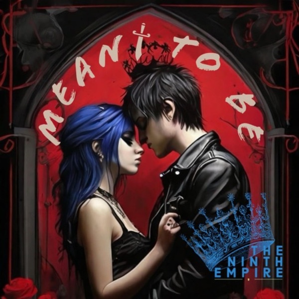 iTunes Artwork for 'Meant To Be - Single (by The Ninth Empire)'