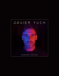 Javier Yuchを聴いたり、ミュージックビデオを鑑賞したり、経歴やツアー日程などを確認したりしましょう！