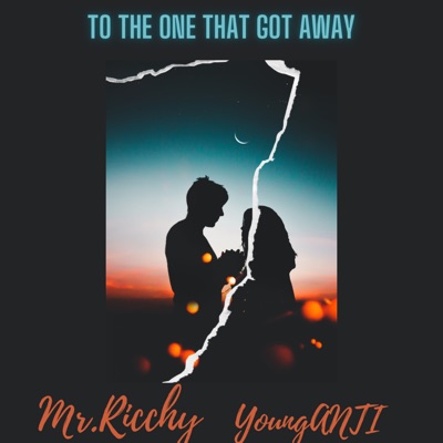 To the One That Got Away (feat. YoungANTI) - Single