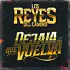 DEJALA QUE VUELVA