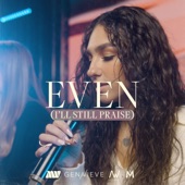 Even (I'll Still Praise) [feat. Anthem Worship] [Acoustic] artwork