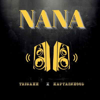 NANA (feat. Captain Hood) - Single