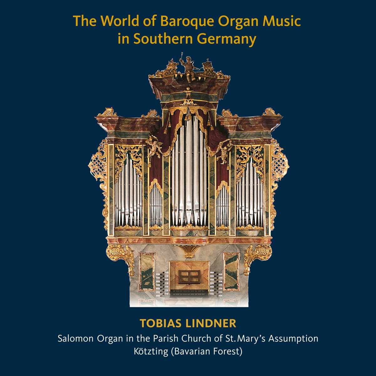 The World of Baroque Organ Music in Southern Germany - Album by Tobias  Lindner - Apple Music