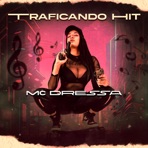 Traficando Hit - Single