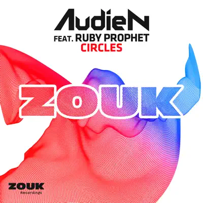 Listen to Circles (feat. Ruby Prophet) - Single by Audien