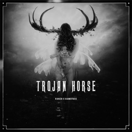 Trojan Horse (Slowed) HANZO 陰陽