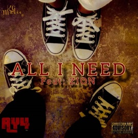 All I Need (feat. Zion.) Ay4
