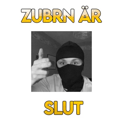 Zubrn Är Slut (feat. Ringen & Miami) - Single
