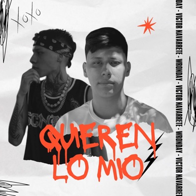 Quieren lo mio - Single