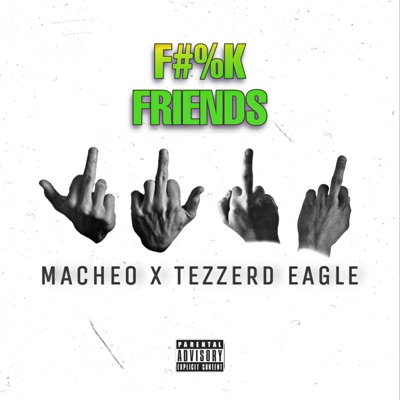 Fuck friends (feat. Tezzerd Eagle) - Single
