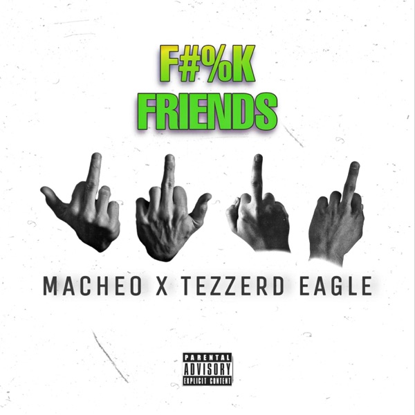 F**k friends (feat. Tezzerd Eagle)