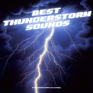 Best Thunderstorm Sounds
