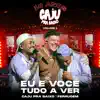Eu e Você Tudo a Ver