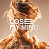 Lose My Mind - Single